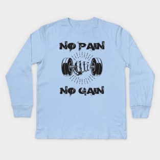 No pain no gain - Crazy gains - Nothing beats the feeling of power that weightlifting, powerlifting and strength training it gives us! A beautiful vintage design representing body positivity! Kids Long Sleeve T-Shirt